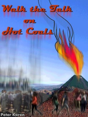 cover image of Walk the Talk on Hot Coals